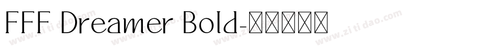 FFF Dreamer Bold字体转换